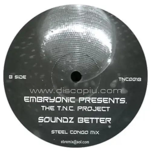embryonic-pres-the-t-n-c-project-soundz-better_medium_image_1