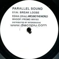 parallel-sound-break-loose-b-w-around-the-world