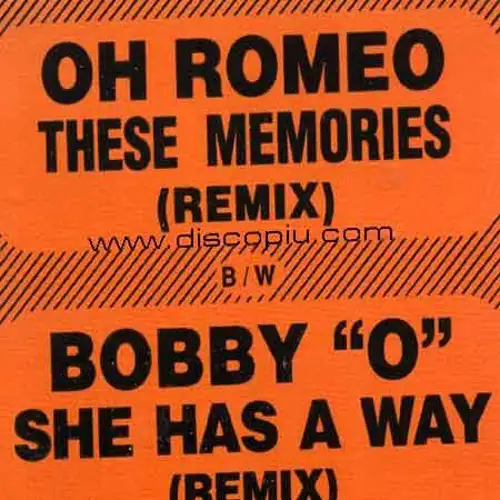 oh-romeo-b-w-bobby-34-o-34-these-memories-remix-b-w-she-has-a-way-remix_medium_image_1