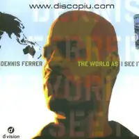 dennis-ferrer-the-world-as-i-see-it-cds_image_2
