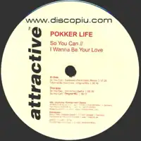pokker-life-so-you-can-b-w-i-wanna-be-your-love