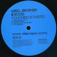 greg-44-jeroenski-roog-your-mind-is-twisted