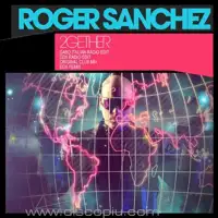 roger-sanchez-2gether