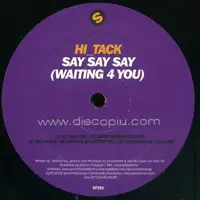 hi-tack-say-say-say-waiting-4-you