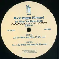 rick-poppa-howard-do-what-you-have-to-do