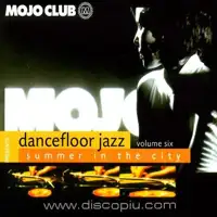 v-a-mojo-club-pres-dancefloor-jazz-vol-6-summer-in-the-city_image_1