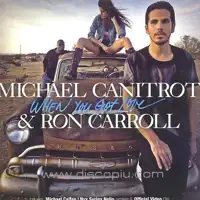michael-canitrot-ron-carroll-when-you-got-love