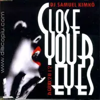 dj-samuel-kimk-close-your-eyes