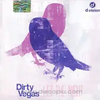dirty-vegas-let-the-night