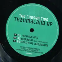 the-chosen-two-traumaland-ep