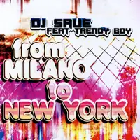 dj-save-feat-trendy-boy-from-milano-to-new-york