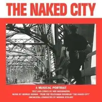 george-duning-ned-washington-the-naked-city