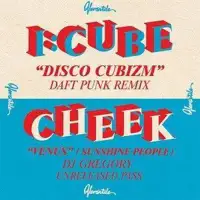i-cube-cheek-disco-cubizm-venus-daft-punk-dj-gregory-remixes