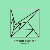 detroit-swindle-in-reverse-ep