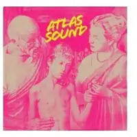 atlas-sound-let-the-blind-lead-those-who-can-see-but-cannot-feeldolp