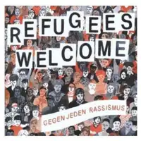 various-refugees-welcome-gegen-jeden-rassismus