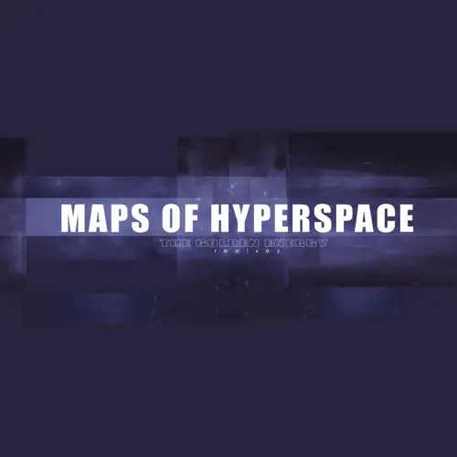 maps-of-hyperspace-the-golden-energy-12-remixes
