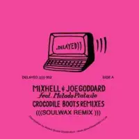 mixhell-joe-goddard-crocodile-boots-soulwax-joe-goddard-remixes
