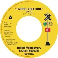robert-montgomery-chain-reaction-i-need-you-girl
