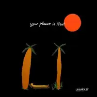 your-planet-is-next-laid-back-ep