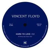 vincent-floyd-hard-to-love