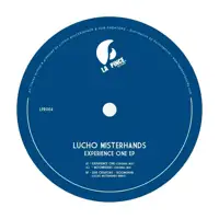 lucho-misterhands-experience-ep