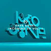 dave-angel-incoming-ep-vol-1
