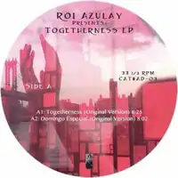 atypical-dopeness-roi-azulay-present-togetherness-ep