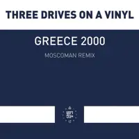 three-drives-on-a-vinyl-greece-2000-remix