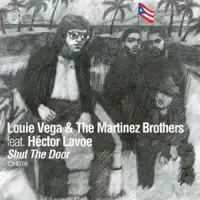 louie-vega-the-martinez-brothers-shut-the-door-feat-he-ctor-lavoe