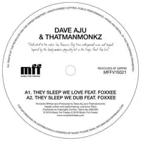 dave-aju-thatmanmonkz-they-sleep-we-love-ft-foxxee
