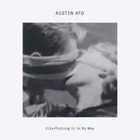 austin-ato-ella-putting-it-in-my-way-ep