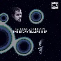 the-story-tellers-aka-dj-bone-deetron-the-story-tellers-ep-2