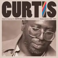 curtis-mayfield-keep-on-keeping-on-curtis-mayfield-studio-albums-1970-1974