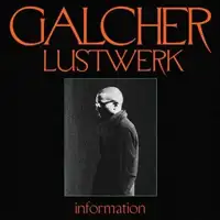 galcher-lustwerk-information