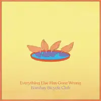 bombay-bicycle-club-everything-else-has-gone-wrong-deluxe-edition