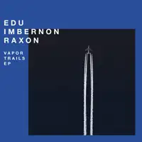 edu-imbernon-raxon-vapor-trails-ep