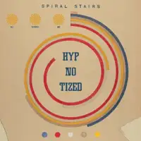 spiral-stairs-we-wanna-be-hyp-no-tized