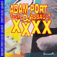 adam-port-feat-dj-assault-xxxx