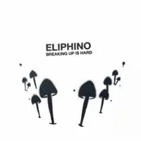 eliphino-breaking-up-is-hard