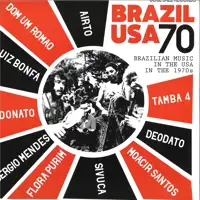 featuring-airto-moreira-flora-purim-s-rgio-mendes-luiz-bonf-eumir-deodato-sivuca-jo-o-donato-soul-jazz-records-presents-brazil-usa-70-braz
