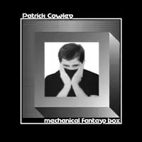 patrick-cowley-mechanical-fantasy-box