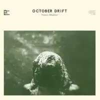 october-drift-forever-whatever