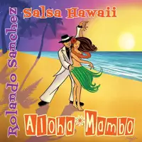 rolando-sanchez-salsa-hawaii-aloha-mambo-ep