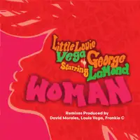 little-louie-vega-starring-george-lamond-woman-inc-david-morales-frankie-c-remixes