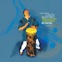 luisito-quintero-percussion-maddness-revisited-part-two_image_1