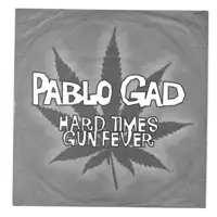 pablo-gad-hard-times