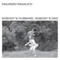 maurizio-ravalico-nobody-s-husband-nobody-s-dad