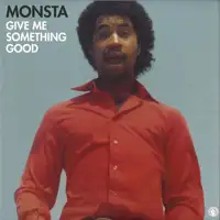 monsta-give-me-something-good