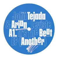 john-tejada-arian-leviste-it-s-the-beat-ep